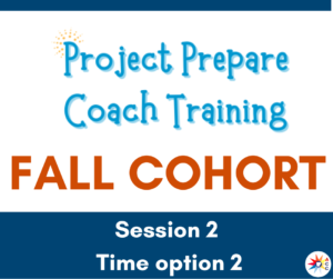 Project Prepare Coach Training Session 2 Time option 2