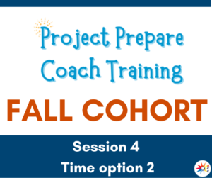 Project Prepare Coach Training Session 4 Time option 2
