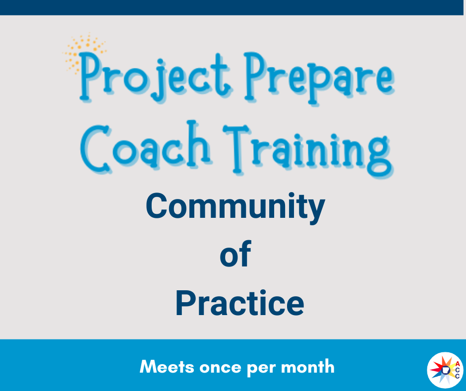 Project Prepare Coach Training Community of Practice